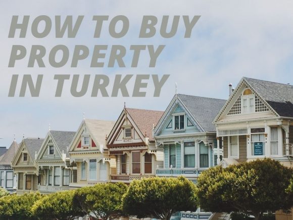 how to buy property in turkey